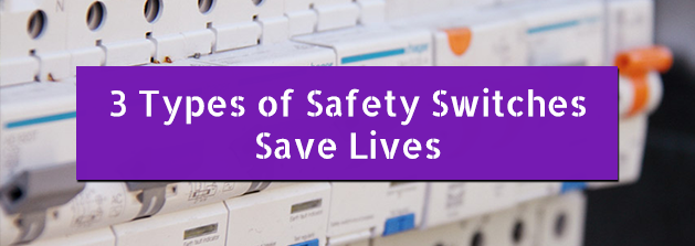 Safety_Switches_Save_Lives.png