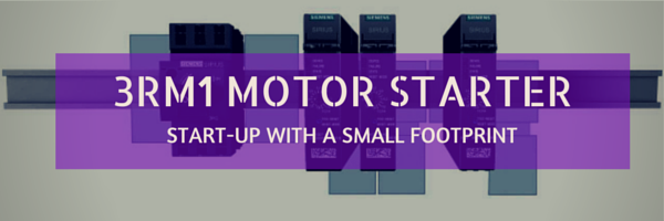 Start-up with a small footprint – the Siemens SIRIUS 3RM1 Motor Starter