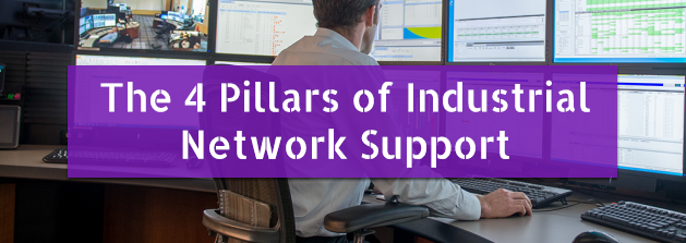 The 4 Pillars of Industrial Network Support