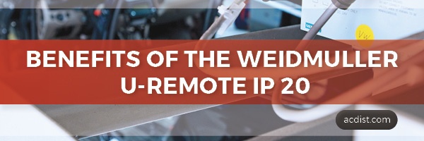 Benefits of the Weidmuller U-Remote IP20