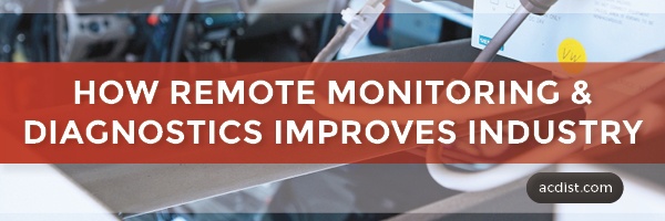 How Remote Monitoring & Diagnostics Improves Industry