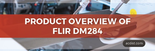 Product Overview of FLIR DM284