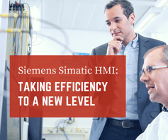 Siemens Simatic HMI: Taking Efficiency to a New Level