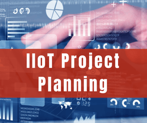 IIoT Project Planning