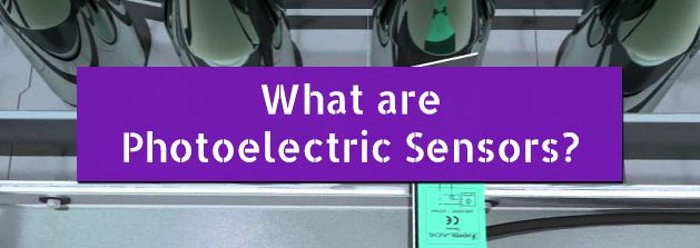 What are Photoelectric Sensors?