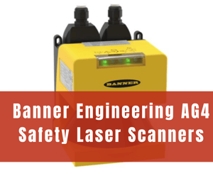 Banner Engineering Machine Safety: AG4 Safety Laser Scanners