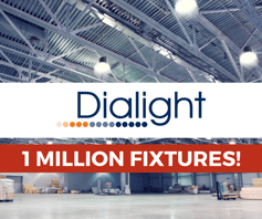 Dialight Becomes First Industrial LED Lighting Supplier to Reach 1 Million Fixtures