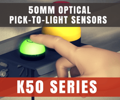 50mm Optical Pick-to-Light Sensors: K50 Series – Product Overview