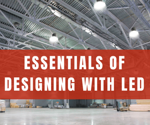 ESSENTIALS OF DESIGNING WITH LED